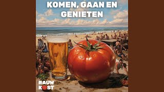 Rauwkost - Komen Gaan En Genieten (2025) video