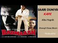 Saari Duniya Kare Badmaash 1998 Song