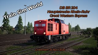 Train Sim World -- 25/04/2020