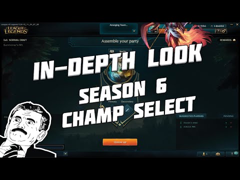IN-DEPTH LOOK AT NEW SEASON 6 CHAMP SELECT