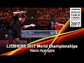 2017 World Championships | Highlights MA Long vs. FAN Zhendong (Final)