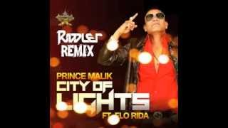 Prince Malik feat. Flo Rida &quot;City Of Lights&quot; Riddler Remix