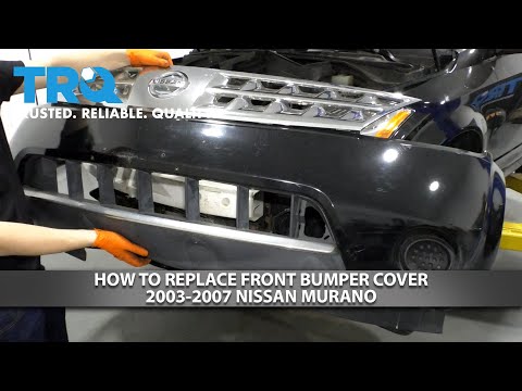 How to Replace Front Bumper Cover 2003-2007 Nissan Murano
