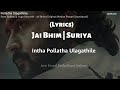 Jai Bhim Polladha Ulagathiley Song Lyrics Suriya
