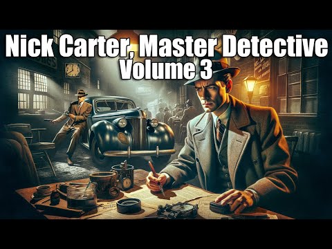 Nick Carter, Master Detective Vol 3 - 8+ hrs #otr #blackscreen #detective #nickcartermasterdetective