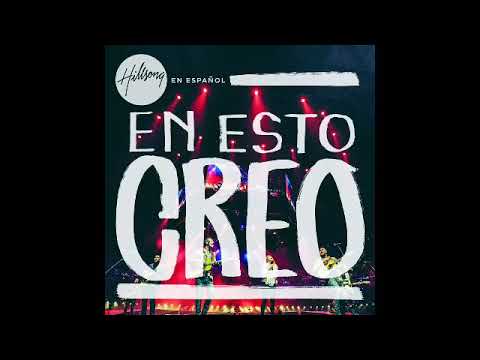 En Esto Creo (El Credo) - Hillsong