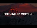 Pat Barrett Morning By Morning Lyrics