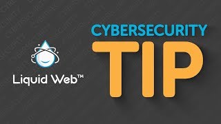 Login Credentials and Contractors - Cybersecurity Tip from Liquid Web