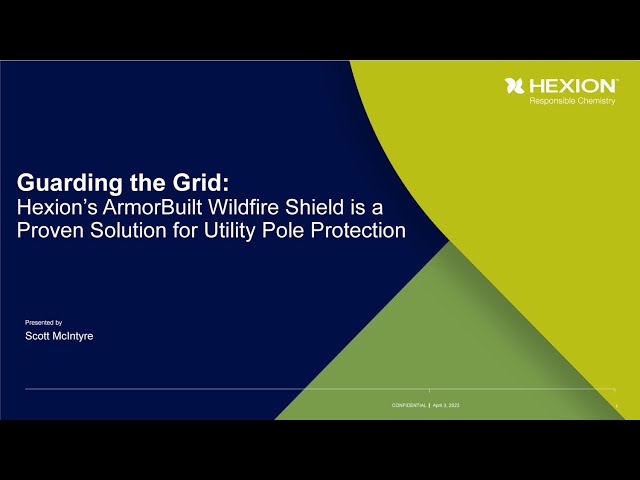 Hexion's ArmorBuilt Wildfire Shield is a Proven Solution for Utility Pole Protection at Electricity Forum