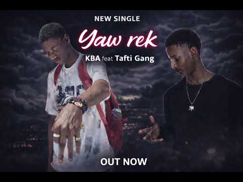 KBA ☠-_ feat _- Tafti Gang -_- Yaw Rek ( ‎⁨@chapeaurimtv⁩  )