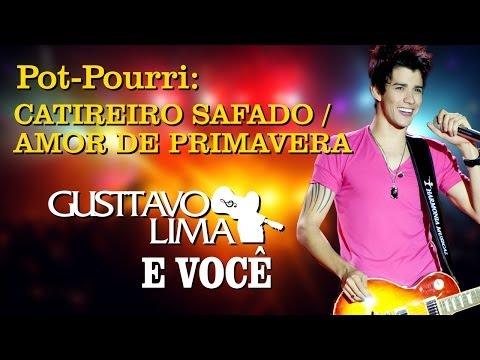 Gusttavo Lima - Catireiro Safado/ Amor de Primavera - [DVD Gusttavo Lima e Você]  (Clipe Oficial)