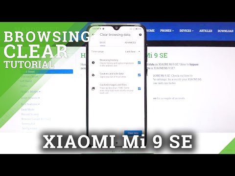 How to Clear Browsing Data on XIAOMI Mi 9 SE – Clear Browsing History