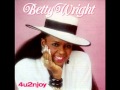 Betty Wright - Won't Be Long Now