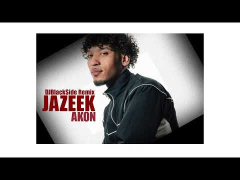Jazeek - Akon ( DJBlackSide Exclusiv Remix ) - 2025