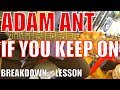 Adam Ant - If You Keep On - Guitar Tutorial