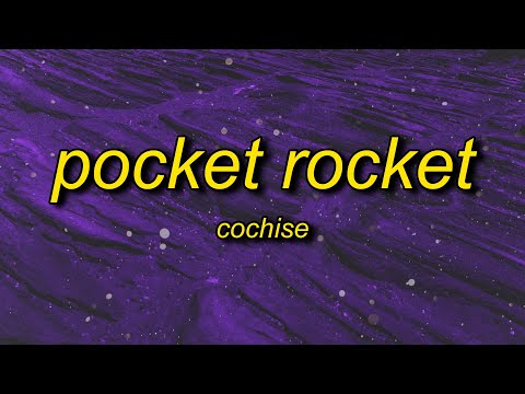 Cochise - Pocket Rocket (slowed/TikTok Version) Lyrics | come and get your girl she be tryna flirt