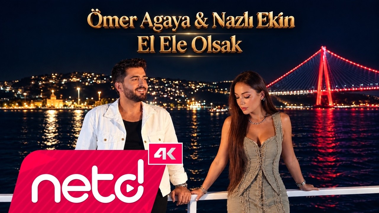 Ömer Ağaya & Nazlı Ekin - El Ele Olsak