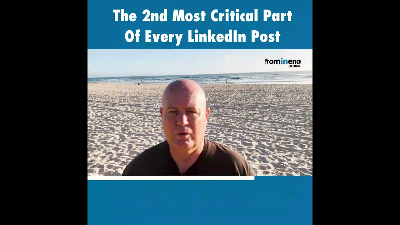 The 2nd Most Critical Part Of Every LinkedIn Post