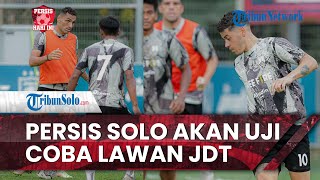 Persis Hari Ini: Persis Solo akan Lakoni Laga Uji Coba Lawan JDT, Jadi Kesempatan Baik