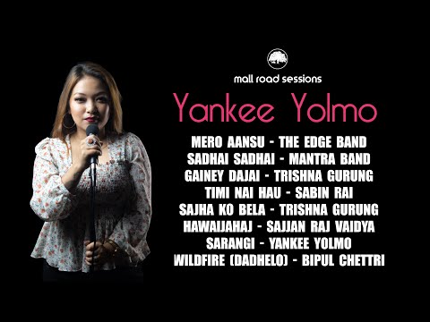Yankee Yolmo  -   Mallroad Sessions _Compilation - (Live)