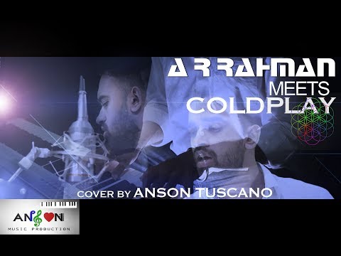 O Sona Tere Liye (Mom) - Everglow (Coldplay) | A.R.Rahman | Coldplay | Mashup by - Anson Tuscano