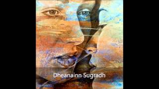 Dheanainn Sugradh