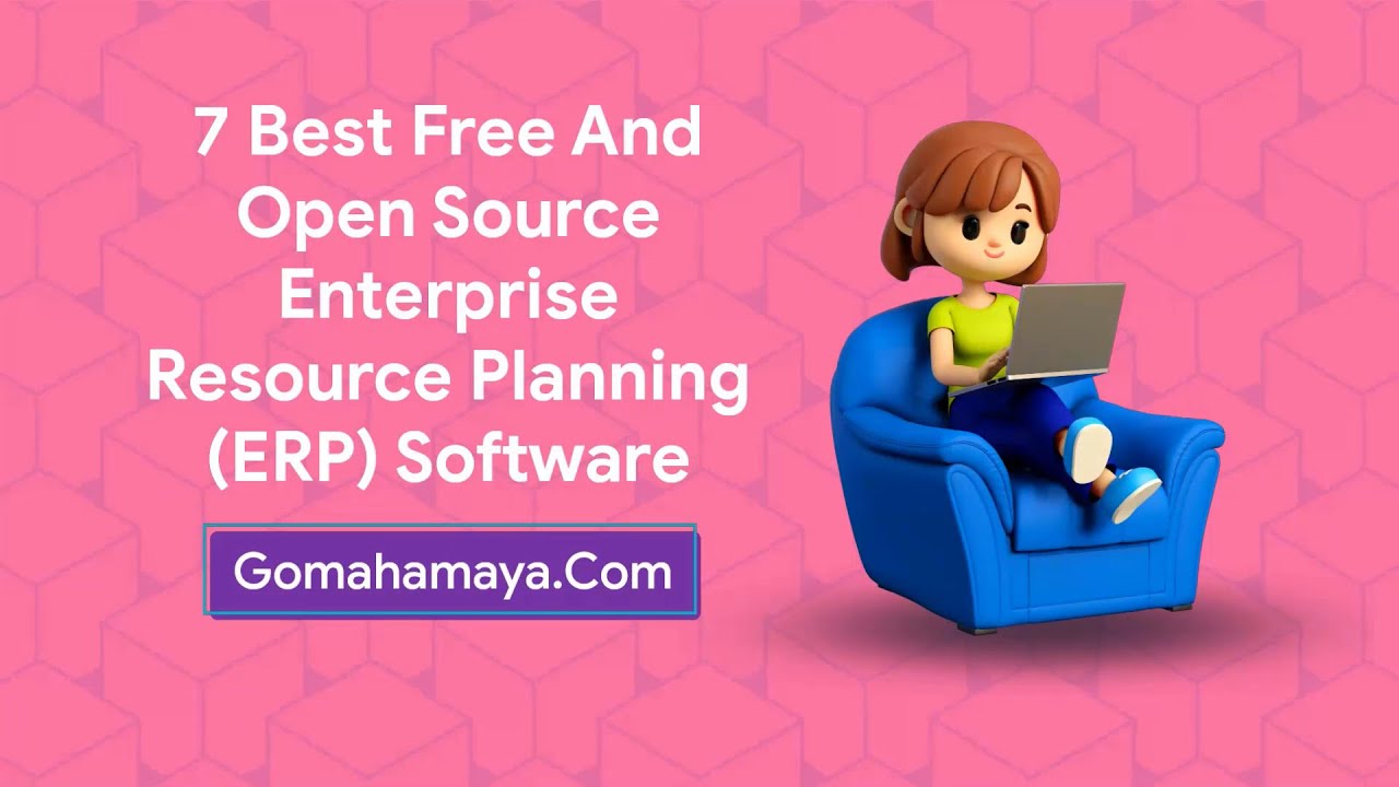 7 Best Free And Paid Enterprise Resource Planning ERP Software