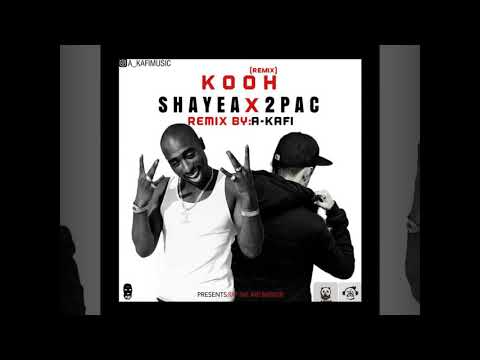 Shayea X 2Pac Remix Kooh