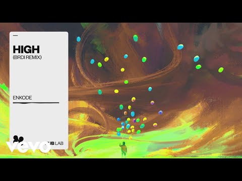 Enkode, BRDI - High (BRDI Remix) (Pseudo Video)