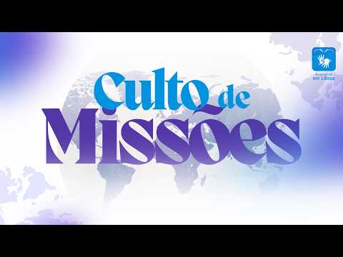 Culto De Missões 31/05/2026 - Igreja Cristã Evangélica de Palmeiras de Goiás.