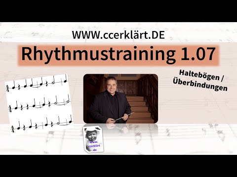 Rhythmustraining 1.07 - einfach und systematisch  www.ccerklärt.de