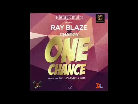 Ray Blaze ft Chappy one chance