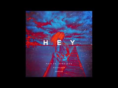 Afrojack ft. Fais - Hey (Bootleg)