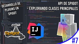 COMO FUNCIONAN LAS CLASES DE SPIGOT | DESARROLLO DE PLUGINS DE SPIGOT #7