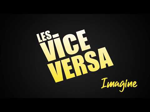 LES VICE VERSA - IMAGINE