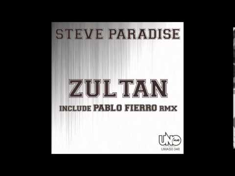 Steve Paradise - Zultan (Pablo Fierro Remix)