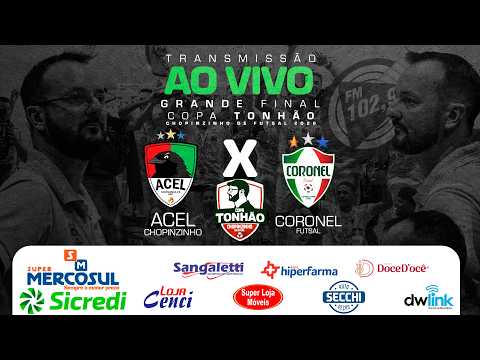 FINAL AO VIVO | Coronel Futsal x ACEL Chopinzinho | Copa Tonhão Chopinzinho de Futsal 2026!