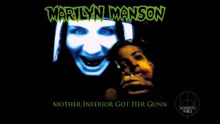 Marilyn Manson -Mother Inferior Got Her Gunn (Get Your Gunn Remix)
