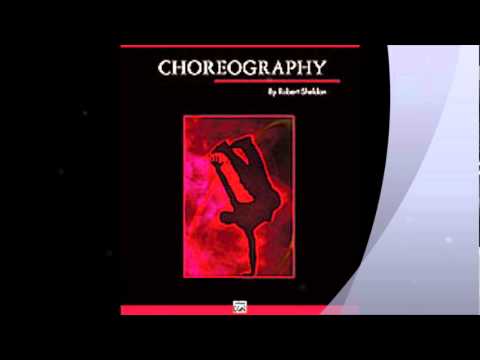Robert Sheldon - Choreography