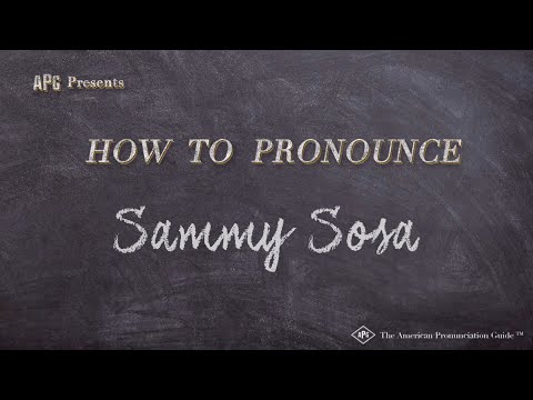 How to Pronounce Sammy Sosa (Real Life Examples!)