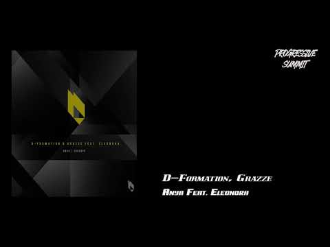 D-Formation, Grazze -  Anya Feat. Eleonora (Original Mix) [BeatFreak Recordings]