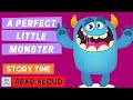 A Perfect Little Monster | Story Time for Kids with One More Book