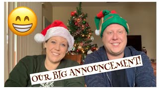 OUR BIG ANNOUNCEMENT