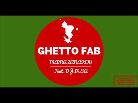 Ghetto Fab mama zanakou