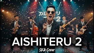 Download lagu AISHITERU 2 - ZIVILIA | SKA Version | Nostalgia Song (Cover by Ruang SKA) mp3