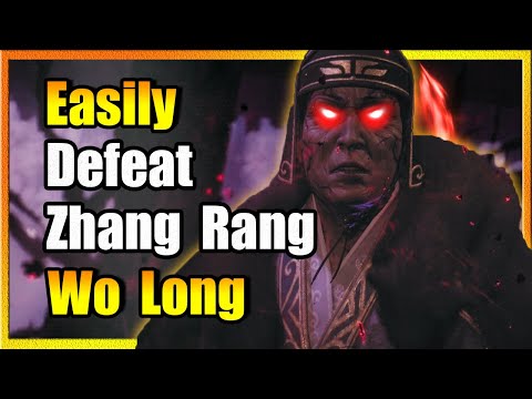 How To Easily Defeat Zhang Rang: Wo Long