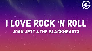 Download lagu Joan Jett & the Blackhearts - I Love Rock 'N Roll (Lyrics) mp3