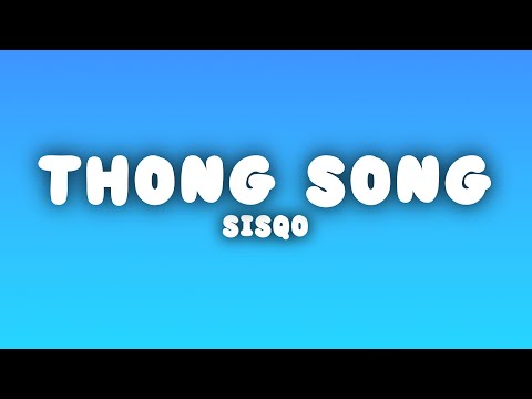 Sisqo - Thong Song (Lyrics)