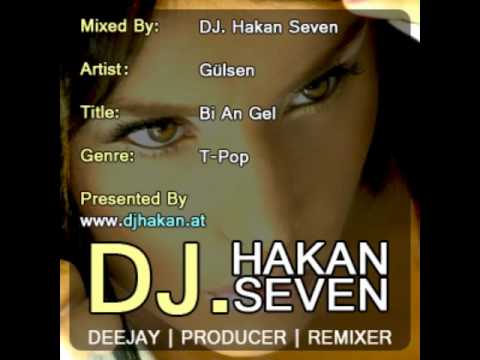 Gülsen - Bi An Gel (Hakan Seven Mix)