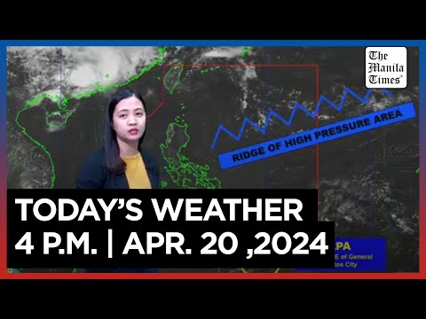 Today's Weather, 4 P.M. Apr. 20, 2024